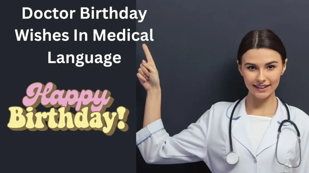 Doctor-Birthday-Wishes-In-Medical-Language