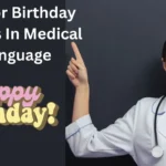 Doctor-Birthday-Wishes-In-Medical-Language